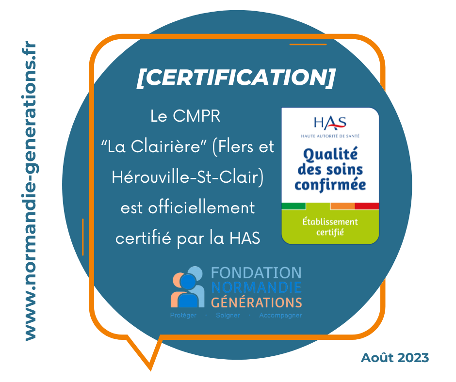 [CERTIFICATION] Le CMPR « La Clairière » (Flers et Hérouville-Saint-Clair) est officiellement certifié par la HAS !
